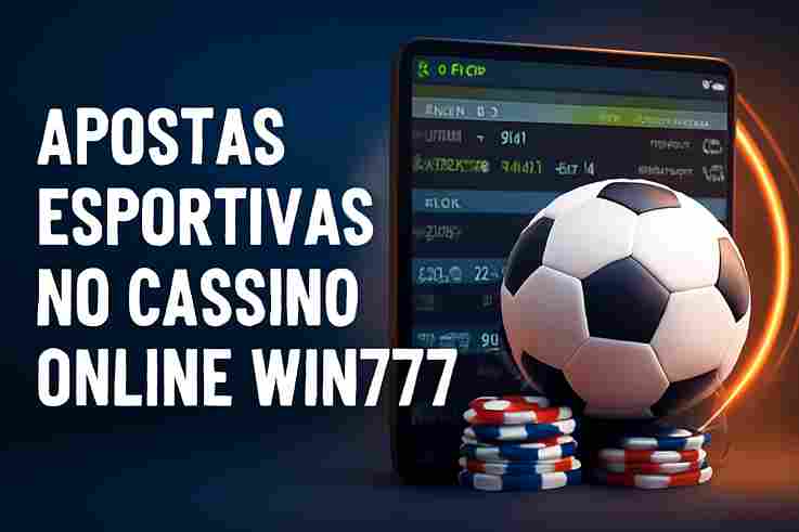 Aposte em apostas esportivas no cassino online WIN777